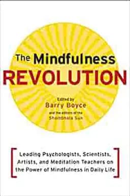 The Mindfulness Revolution