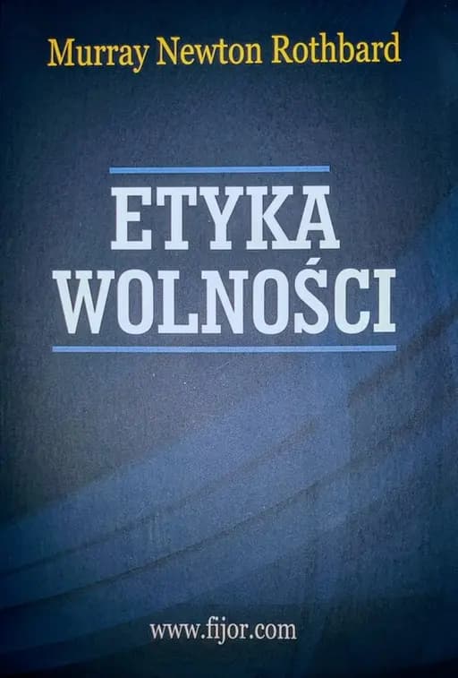 Okładka książki „Etyka wolności” — Murray Newton Rothbard
