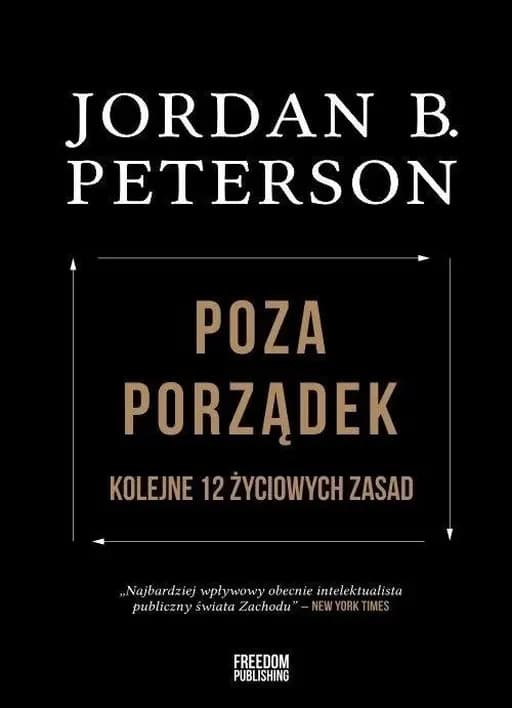 Okładka książki „Poza porządek : kolejne 12 życiowych zasad / Beyond order : 12 more rules for…