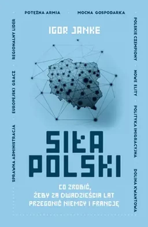 Okładka książki „Siła Polski” — Igor Janke